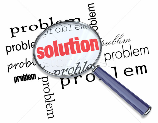 problem and solution - magnifying glass