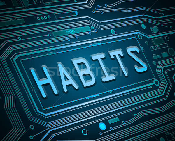 Habits tech concept. Stock photo © 72soul