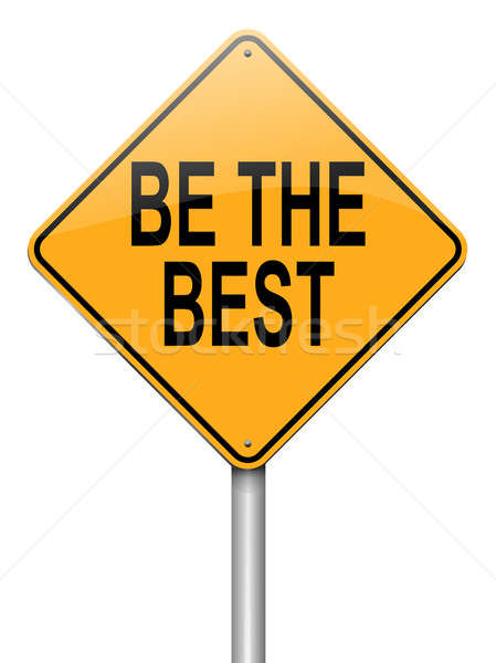 Be the best. Stock photo © 72soul