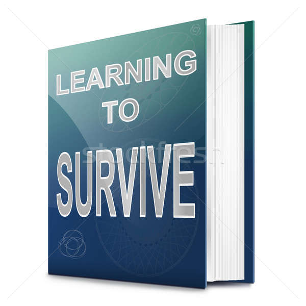 Learn to survive concept. Stock photo © 72soul