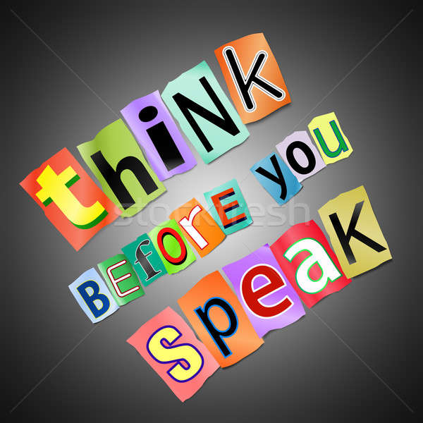 Think before you speak. Stock photo © 72soul