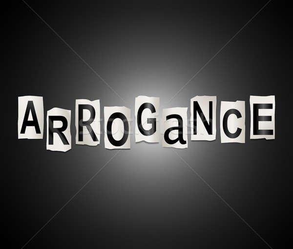 Stock photo: Arrogance word concept.