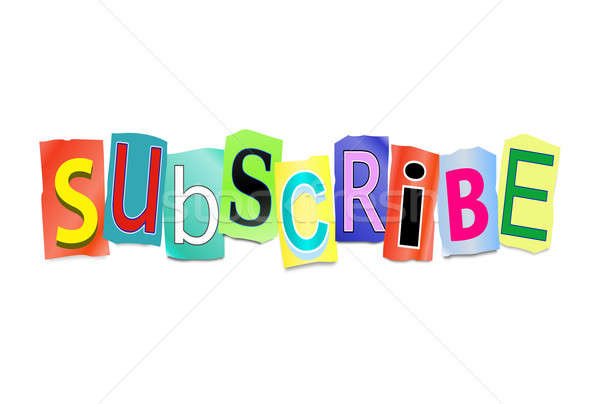 Subscribe concept. Stock photo © 72soul