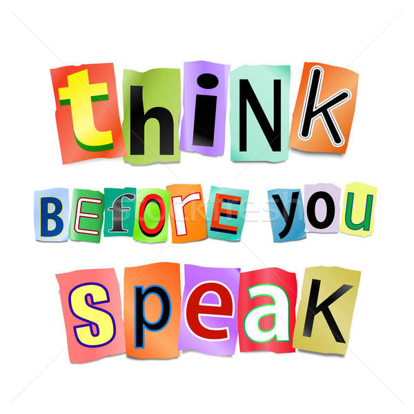 Think before you speak. Stock photo © 72soul