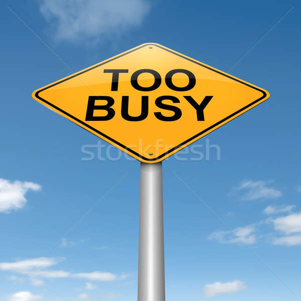 Too busy concept. Stock photo © 72soul