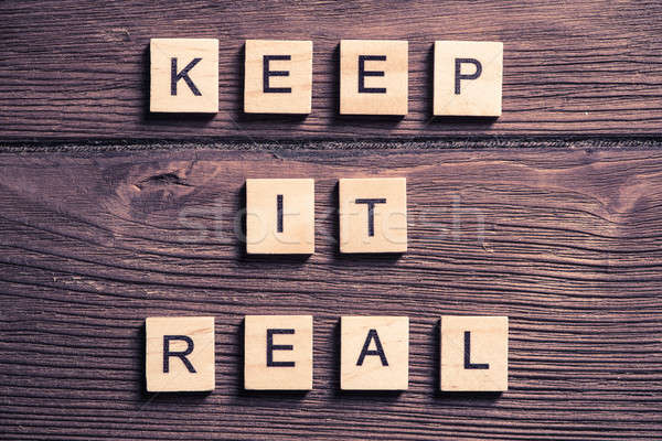 keep it real motivation Stock photo © adam121