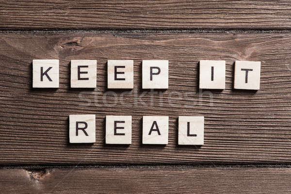 keep it real motivation Stock photo © adam121