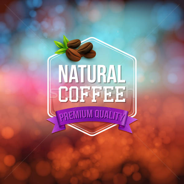 Natural coffee poster. Typography design on a soft bokeh backgro Stock photo © alevtina