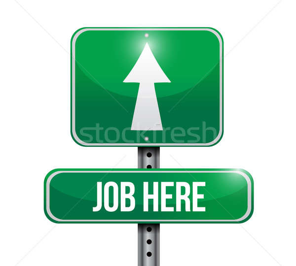 job here road sign illustration design over a white background Stock photo © alexmillos