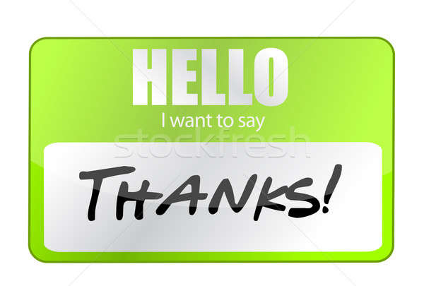 Hello I Want To Say Thank You illustration design Stock photo © alexmillos