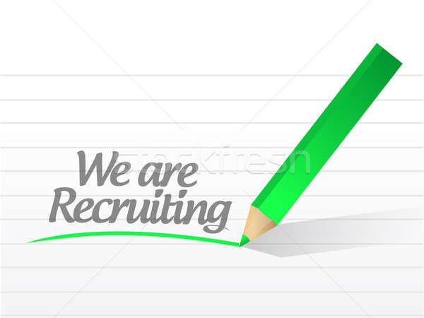 we are recruiting written on a white paper illustration design Stock photo © alexmillos
