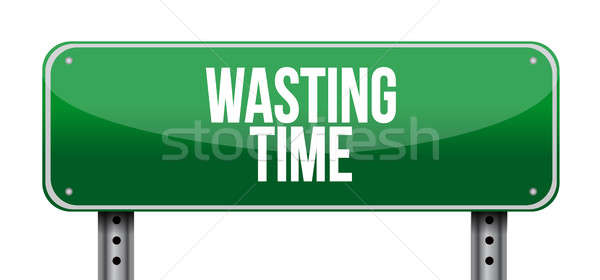 Wasting time sign concept illustration Stock photo © alexmillos