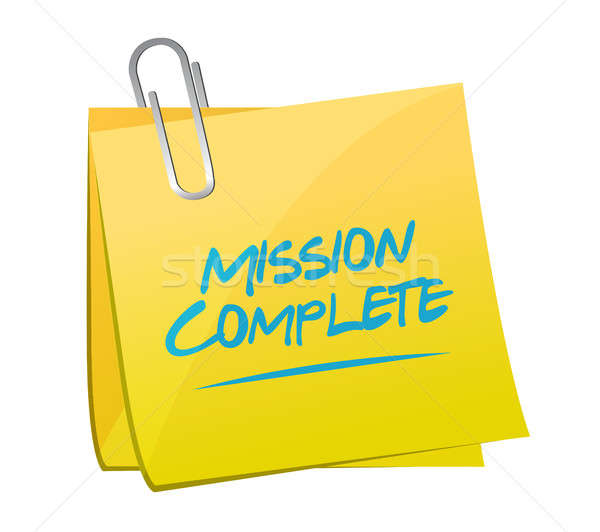 mission complete memo post sign concept Stock photo © alexmillos