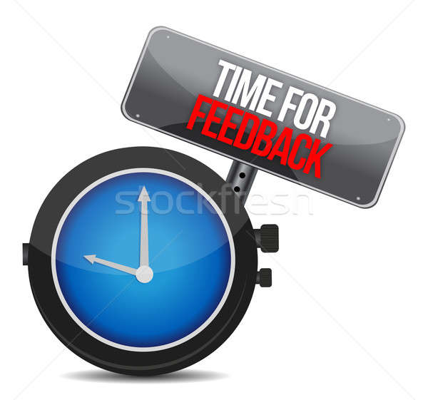 time for feedback concept illustration design over a white backg Stock photo © alexmillos