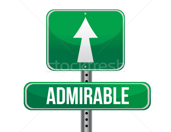 Admirable road sign illustration design  Stock photo © alexmillos