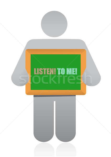 Placard that reads Listen to Me Stock photo © alexmillos