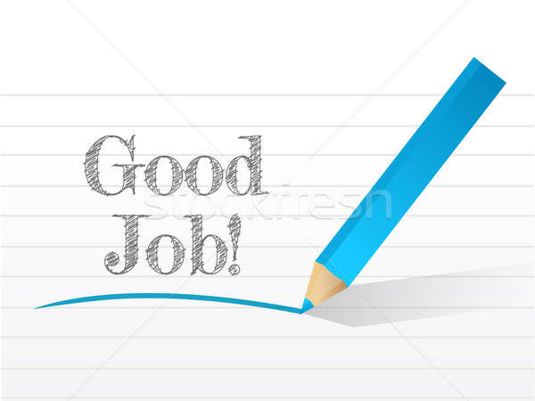 Good job in white notepad space illustration  Stock photo © alexmillos