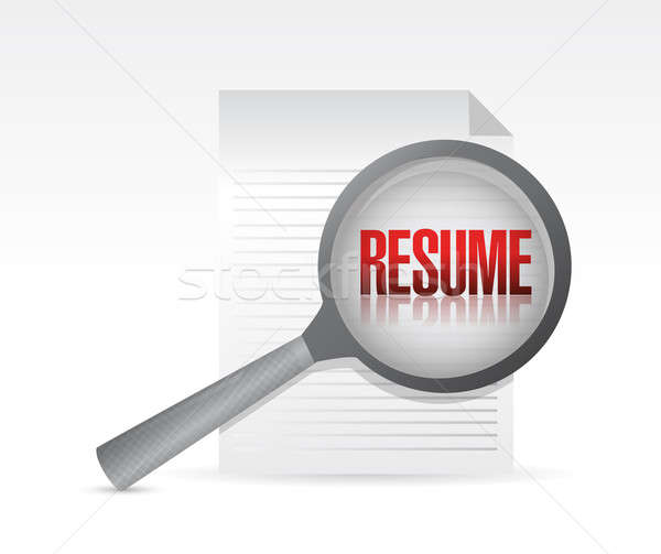 resume under review concept illustration design over a white bac Stock photo © alexmillos