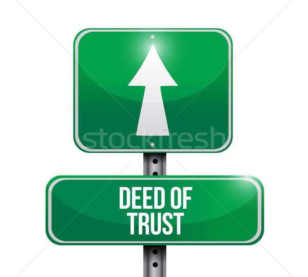 deed of trust road sign illustration Stock photo © alexmillos