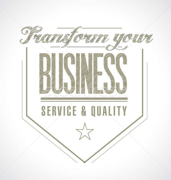 transform your business seal message. illustration design graphi Stock photo © alexmillos