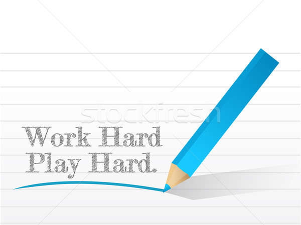 work hard play hard written on a white paper Stock photo © alexmillos