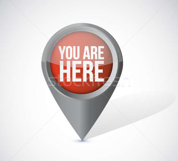 you are here pointer locator illustration design over a white ba Stock photo © alexmillos