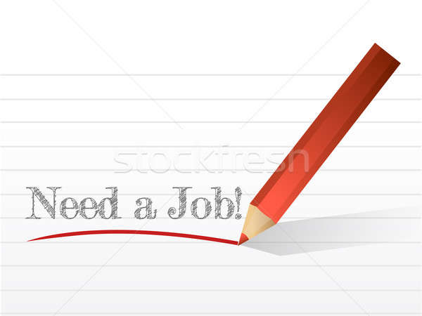 Stockfoto: Behoefte · baan · teken · geschreven · schrijfpapier · illustratie