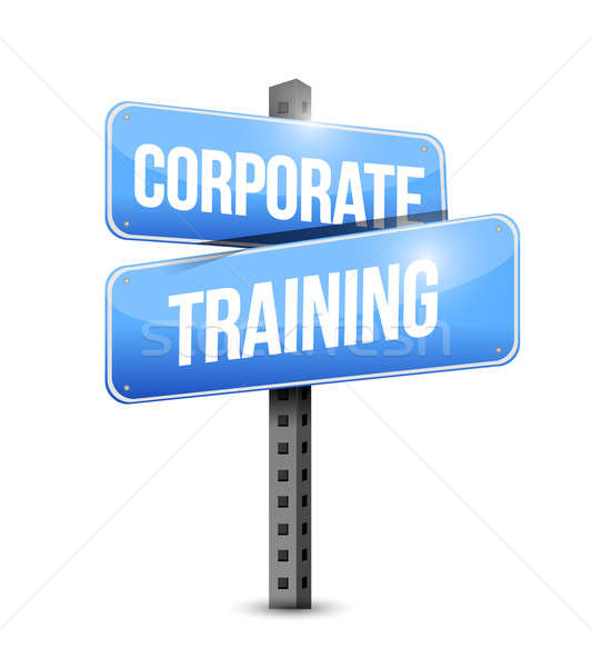 Corporate training road sign illustration design  Stock photo © alexmillos