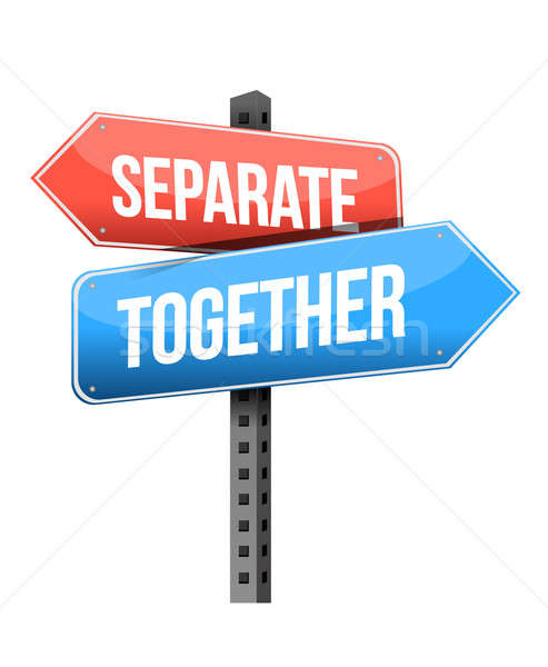 separate, together road sign illustration design over a white ba Stock photo © alexmillos