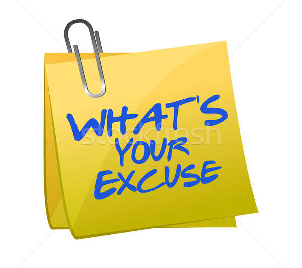 Stock photo: What's your excuse illustration design over white