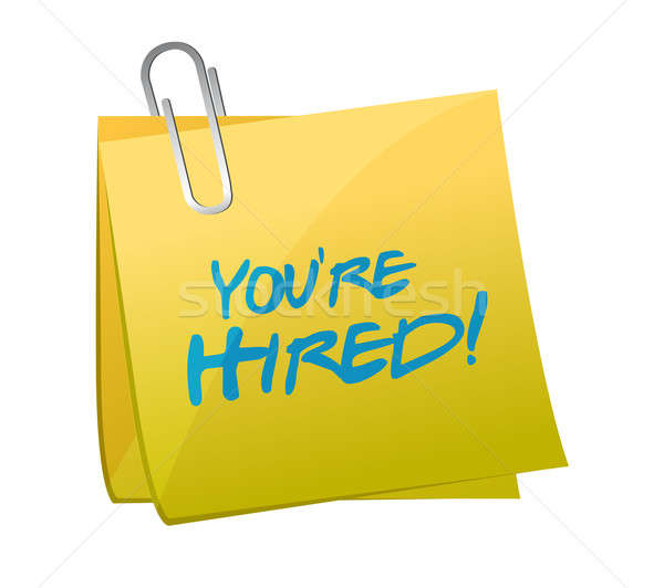 you are hired post illustration design over a white background Stock photo © alexmillos