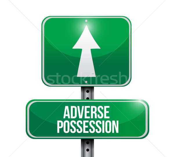 adverse possession road sign illustrations design over white Stock photo © alexmillos