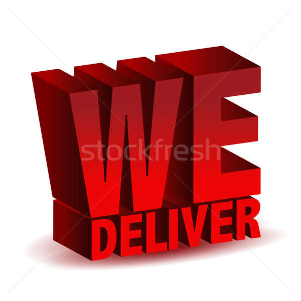 we deliver Stock photo © alexmillos