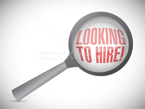 looking to hire magnify text illustration design over a white ba Stock photo © alexmillos