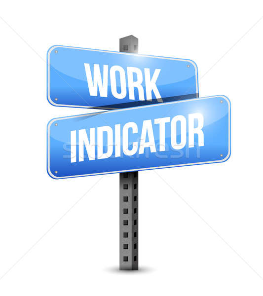 work indicator road sign illustration design over a white backgr Stock photo © alexmillos