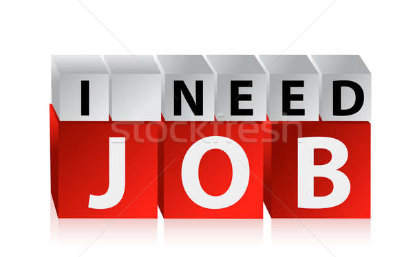 I Need Job Button Click Here Block Text  Stock photo © alexmillos