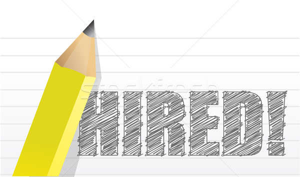 'Hired' written on paper illustration design over white Stock photo © alexmillos