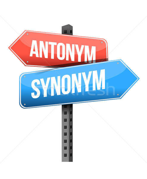 antonym, synonym road sign Stock photo © alexmillos