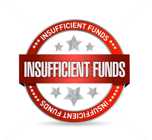 Insufficient funds seal illustration design over a white backgro Stock photo © alexmillos