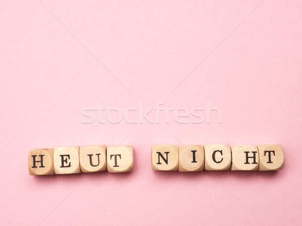 Worte nicht heute Holz rosa Raum Stock foto © andreasberheide