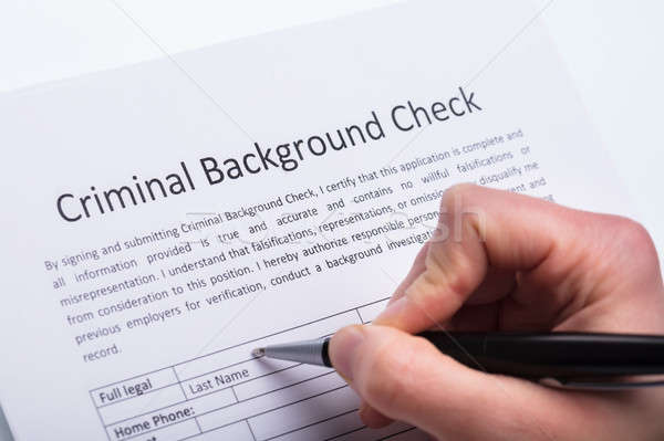 Person Filling Criminal Background Check Form Stock photo © AndreyPopov