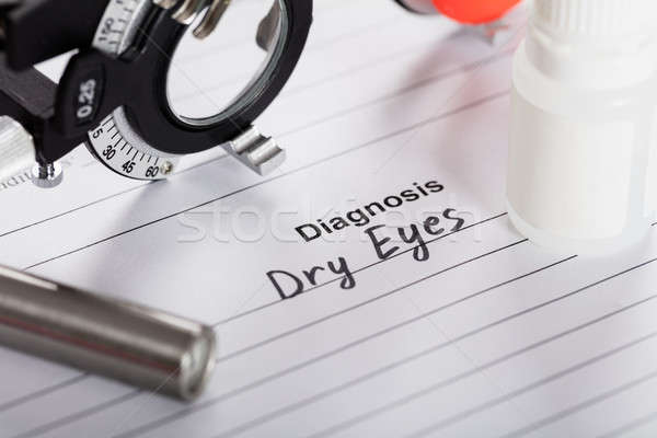 Text Diagnosis Dry Eyes On Paper With Diopter And Medicine Stock photo © AndreyPopov