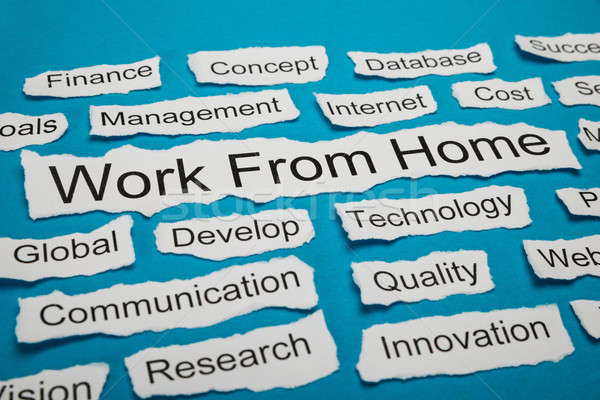 Work From Home Text On Piece Of Torn Paper Stock photo © AndreyPopov