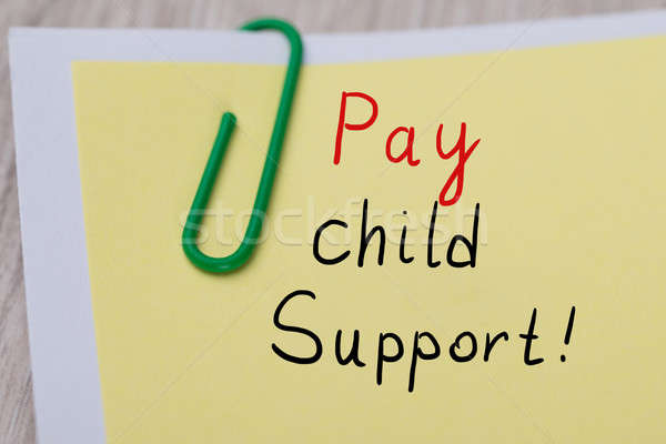 Stock photo: Paper Note Showing Pay Child Support