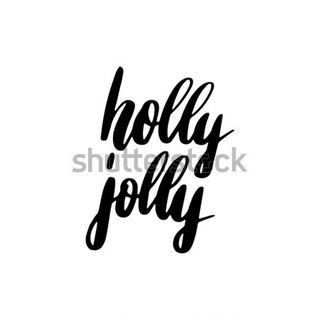 Holly Jolly Lettering Stock photo © Anna_leni