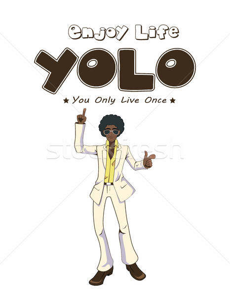 You Only Live Once Poster With Dancing Man Stock photo © artisticco