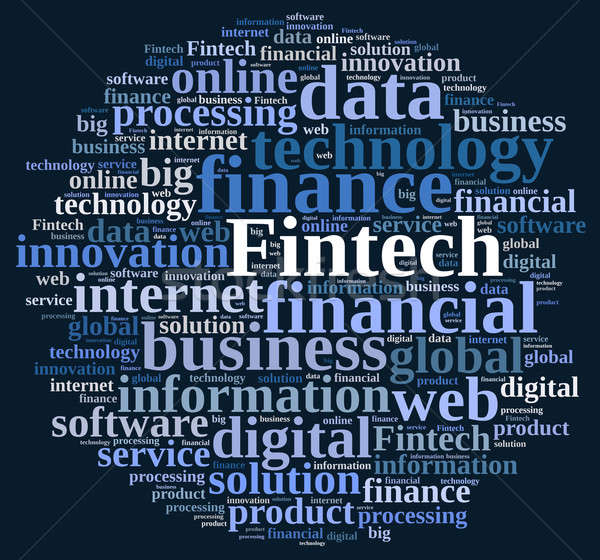 Illustration with the word Fintech. Stock photo © asturianu