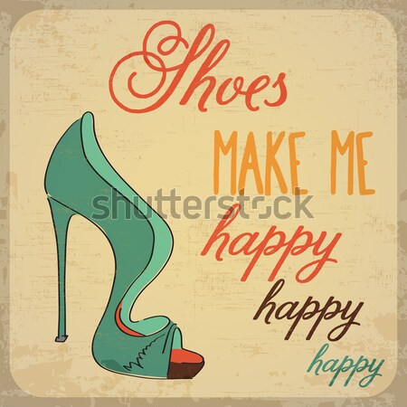 High heels shoes poster with message'don't forget to be sexy' Stock photo © balasoiu
