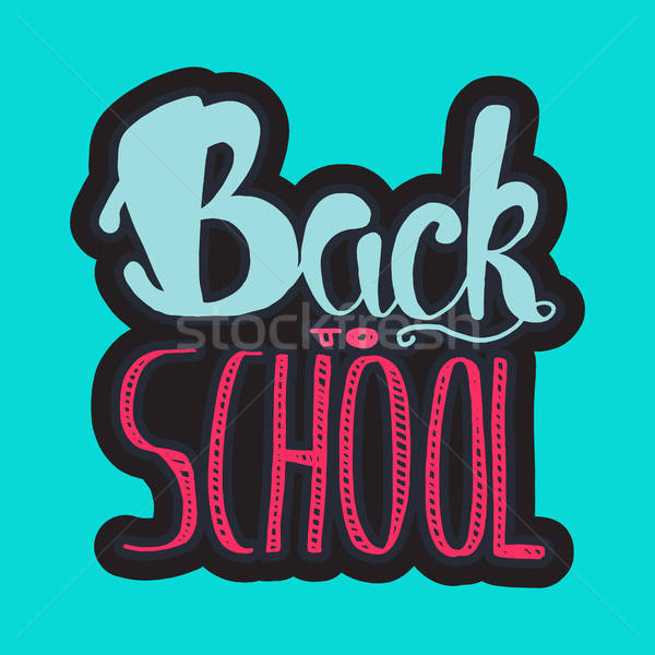 Back To School Lettering Stock photo © barsrsind