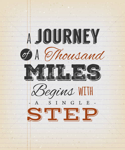 A Journey Of A Thousand Miles Begins With A Single Step Stock photo © benchart